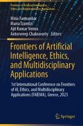 Frontiers of Artificial Intelligence, Ethics, and Multidisciplinary Applications