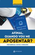 Afinal, quando vou me aposentar?