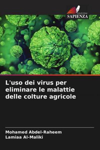 L’uso dei virus per eliminare le malattie delle colture agricole