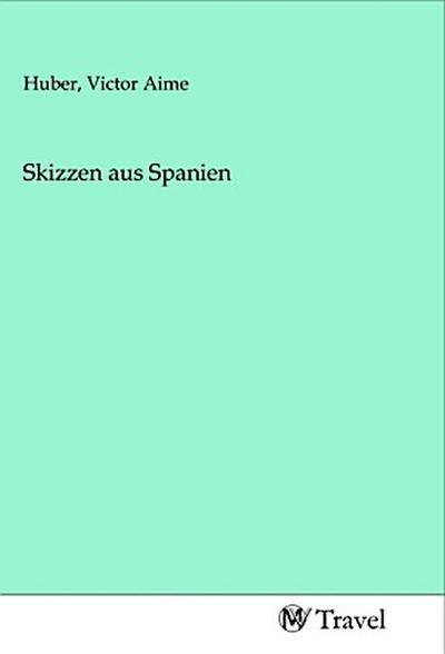 Skizzen aus Spanien