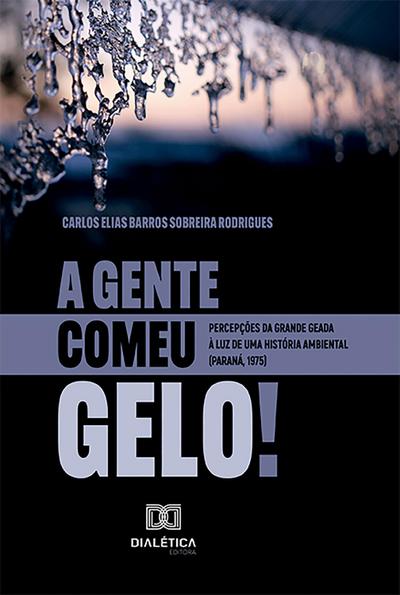 "A Gente Comeu Gelo!"