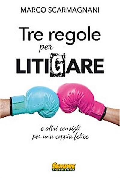 Tre regole per litigare