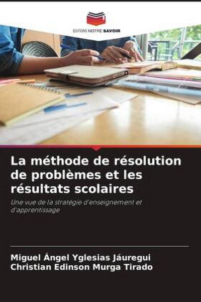 La méthode de résolution de problèmes et les résultats scolaires