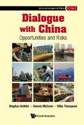 DIALOGUE WITH CHINA: OPPORTUNITIES AND RISKS