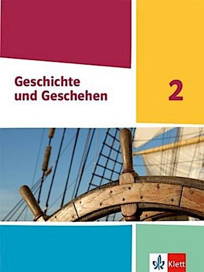 Geschichte und Geschehen, Ausgabe Nordrhein-Westfalen, Hamburg, Schleswig-Holstein, Mecklenburg-V. Schülerbuch Klasse 7./8. Klasse (G9)