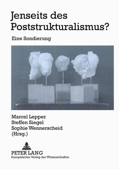 Jenseits des Poststrukturalismus?