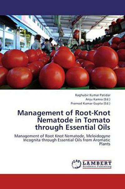 Management of Root-Knot Nematode in Tomato through Essential Oils