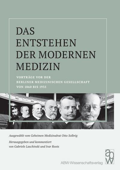 Das Entstehen der modernen Medizin