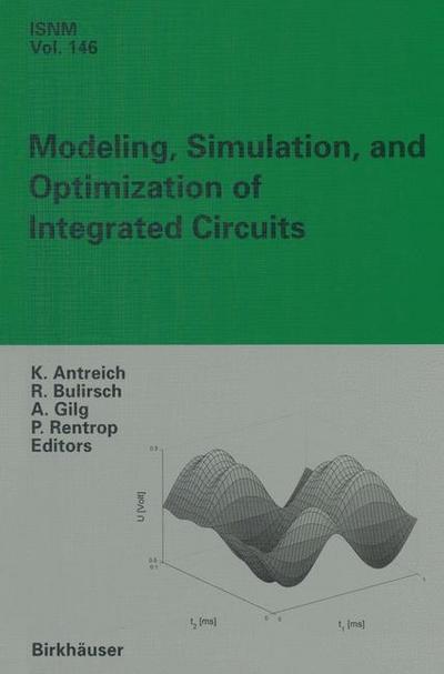 Modeling, Simulation, and Optimization of Integrated Circuits