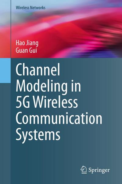 Channel Modeling in 5G Wireless Communication Systems