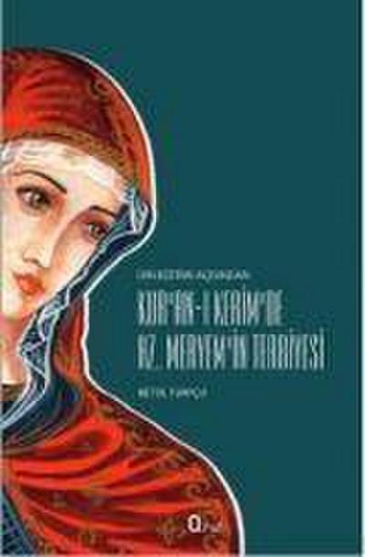 Kuran-i Kerimde Hz. Meryemin Terbiyesi