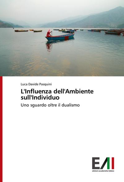 L’Influenza dell’Ambiente sull’Individuo