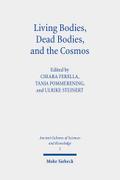Living Bodies, Dead Bodies, and the Cosmos