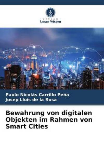 Bewahrung von digitalen Objekten im Rahmen von Smart Cities