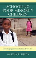 Schooling Poor Minority Children