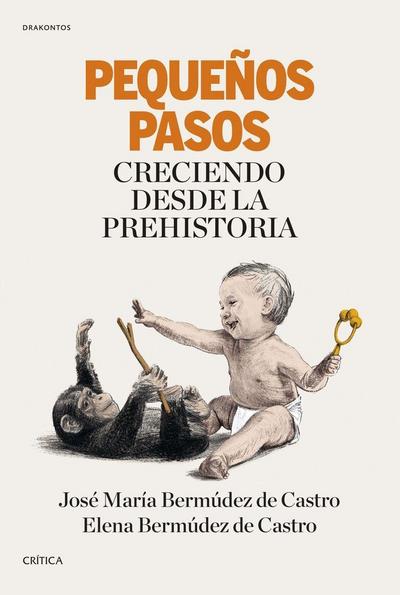 Pequeños pasos : creciendo desde la Prehistoria