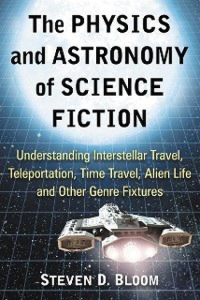 Physics and Astronomy of Science Fiction