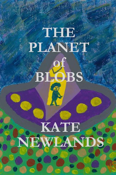 The Planet of Blobs