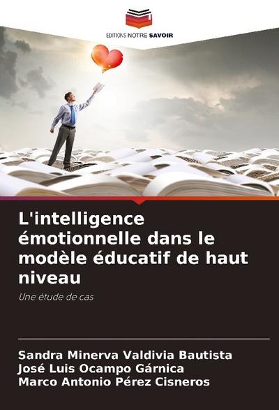 L’intelligence émotionnelle dans le modèle éducatif de haut niveau