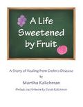 A Life Sweetened by Fruit