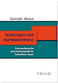 Senkungen und Harninkontinenz. Eine medizinische Entscheidungshilfe für betroffene Frauen