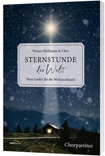 Sternstunde der Welt - Chorpartitur