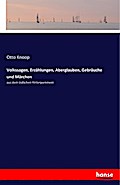 Volkssagen, Erzählungen, Aberglauben, Gebräuche und Märchen