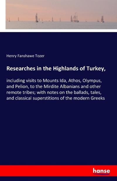 Researches in the Highlands of Turkey