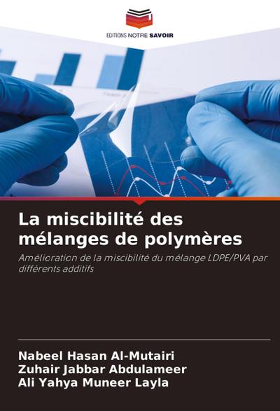 La miscibilité des mélanges de polymères