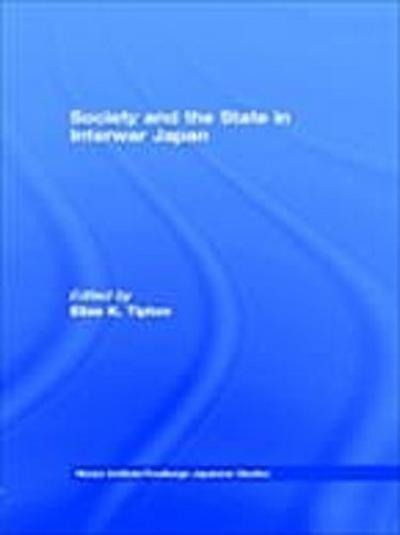 Society and the State in Interwar Japan