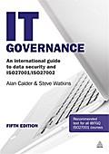 IT Governance: An International Guide to Data Security and ISO27001/ISO27002