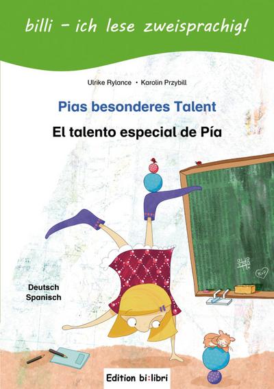 Pias besonderes Talent: Kinderbuch Deutsch-Spanisch mit Leserätsel: El talento especial de Pía