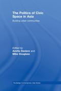 The Politics of Civic Space in Asia