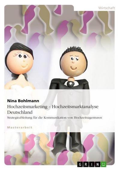 Hochzeitsmarketing - Hochzeitsmarktanalyse Deutschland