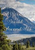 WHAT A WONDERFUL WORLD AROUND US