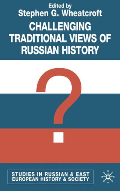 Challenging Traditional Views of Russian History
