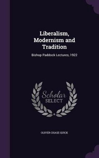 Liberalism, Modernism and Tradition