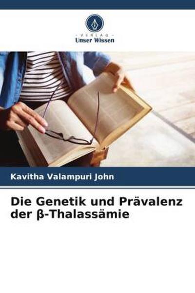 Die Genetik und Prävalenz der ¿-Thalassämie