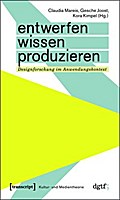 Entwerfen – Wissen – Produzieren