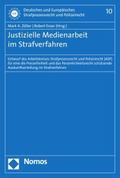 Justizielle Medienarbeit im Strafverfahren