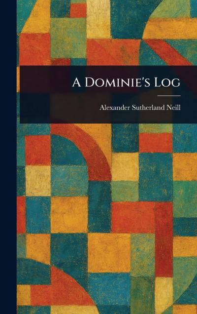 A Dominie’s Log