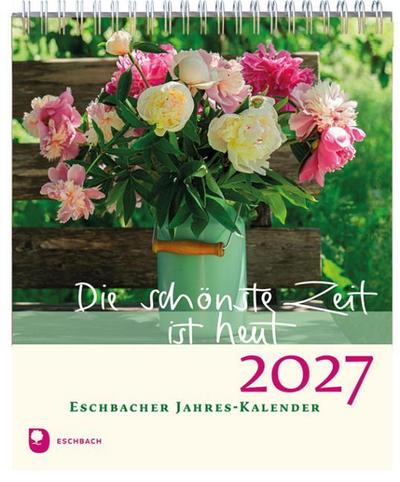 Die schönste Zeit ist heut 2027