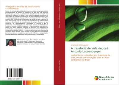 A trajetória de vida de José Antonio Lutzenberger