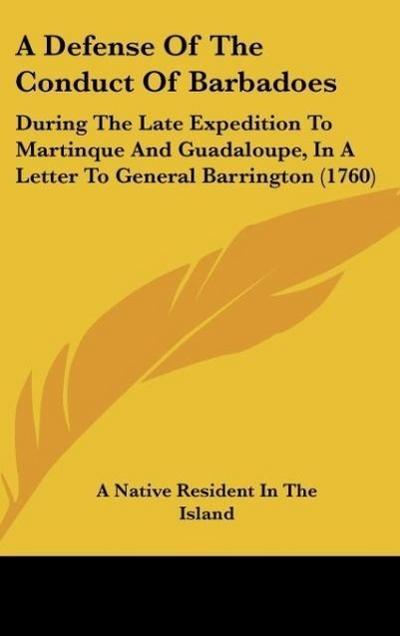 A Defense Of The Conduct Of Barbadoes