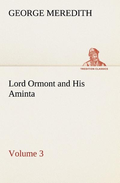Lord Ormont and His Aminta - Volume 3