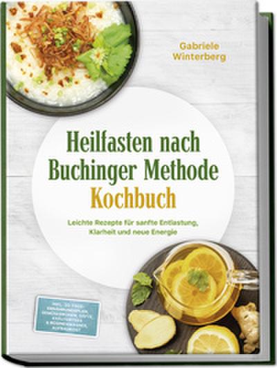 Heilfasten nach Buchinger Methode Kochbuch