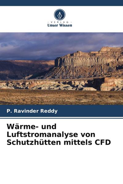 Wärme- und Luftstromanalyse von Schutzhütten mittels CFD