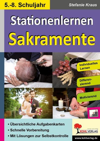 Kohls Stationenlernen Sakramente, 5.-8. Schuljahr