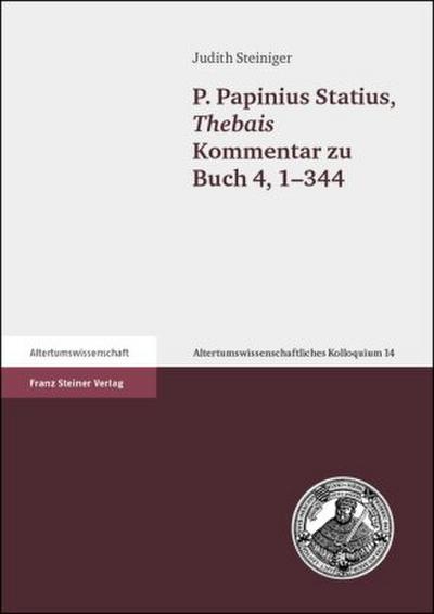 P. Papinius Statius, Thebais Kommentar zu Buch 4, 1-344