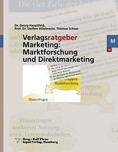 Verlagsratgeber Marketing: Marktforschung und Direktmarketing